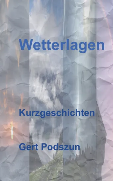 Обложка книги Wetterlagen, Gert Podszun