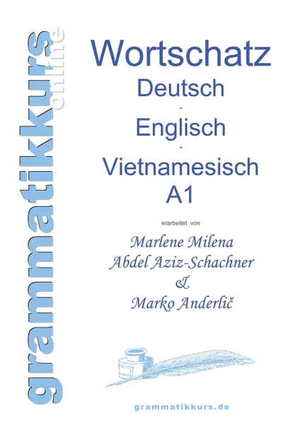 Обложка книги Worterbuch Deutsch - Englisch -Vietnamesisch A1, Marlene Abdel Aziz - Schachner, Marko Anderlič