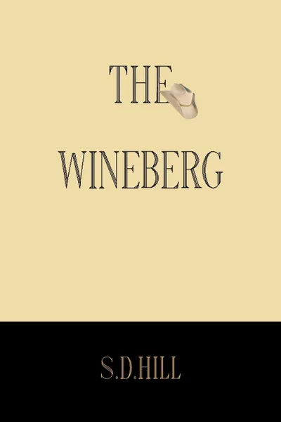 Обложка книги The Wineberg, S. D. Hill