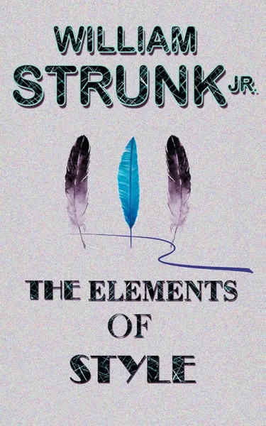 Обложка книги The Elements of Style, William Strunk