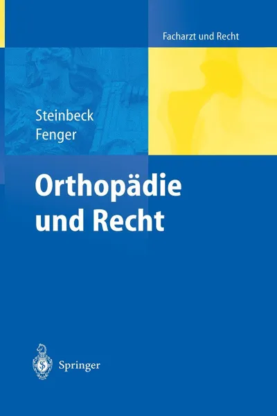 Обложка книги Orthopadie und Recht, Jörn Steinbeck, Hermann Fenger