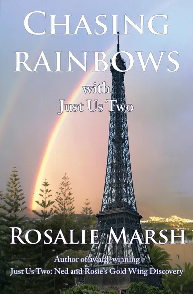 Обложка книги Chasing Rainbows. with Just Us Two, Rosalie Marsh