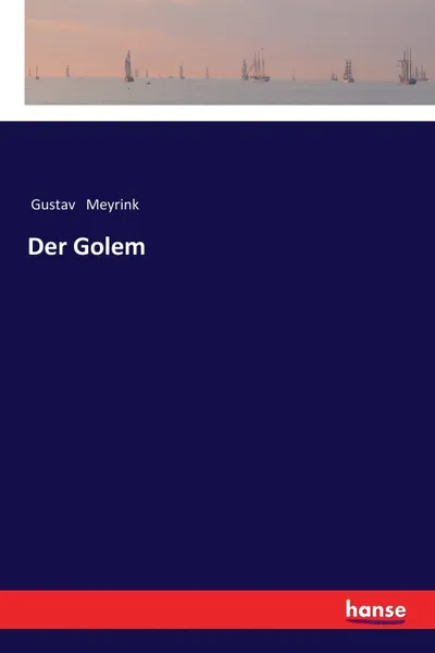 Обложка книги Der Golem, Gustav Meyrink