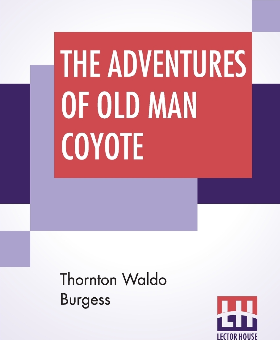 The Adventures Of Old Man Coyote