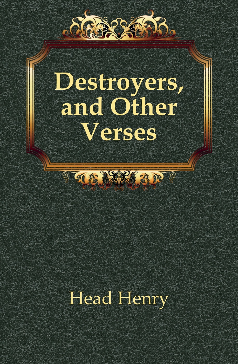 Destroyers, and Other Verses