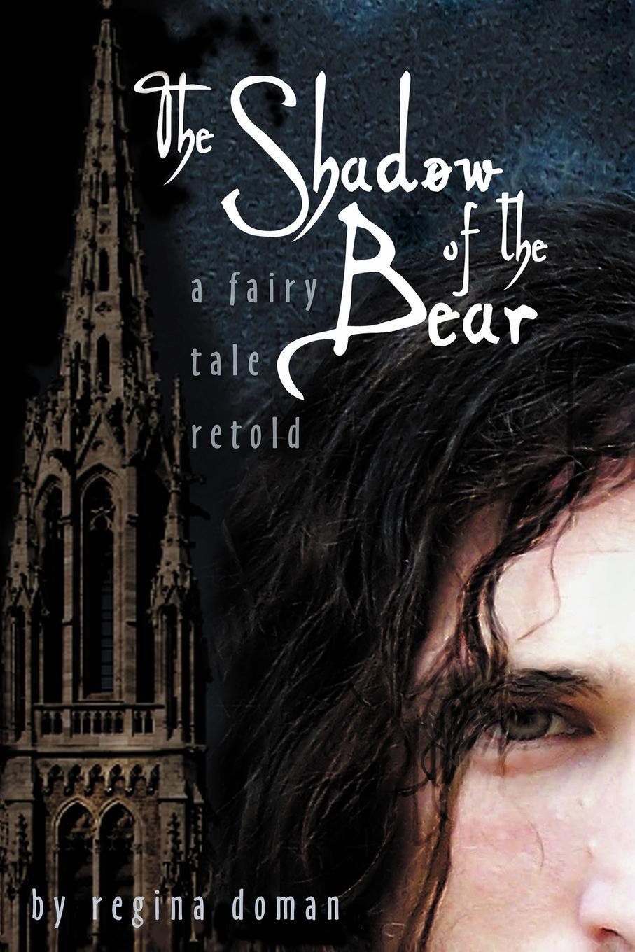 фото The Shadow of the Bear. A Fairy Tale Retold