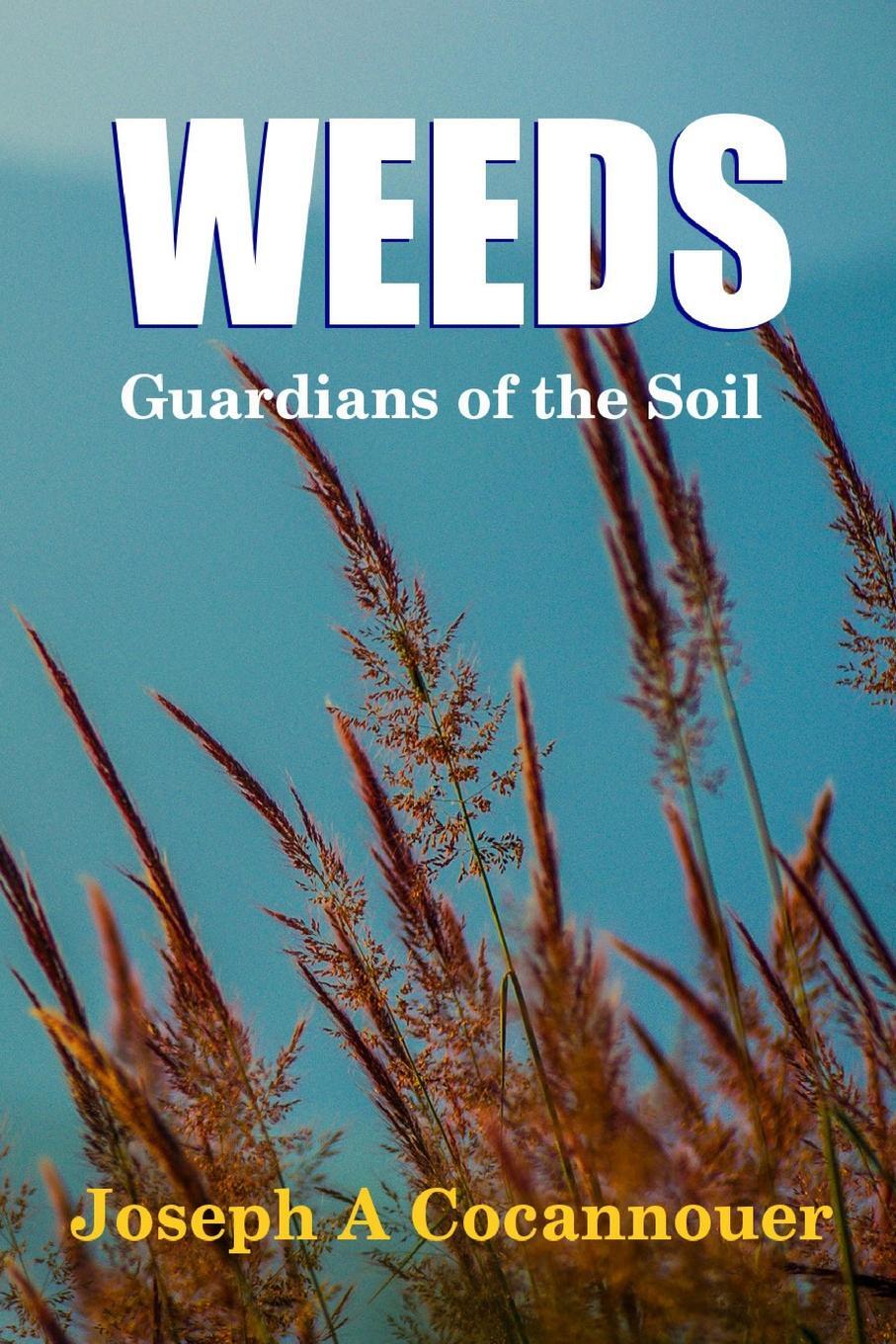 фото Weeds - Guardian of the Soil