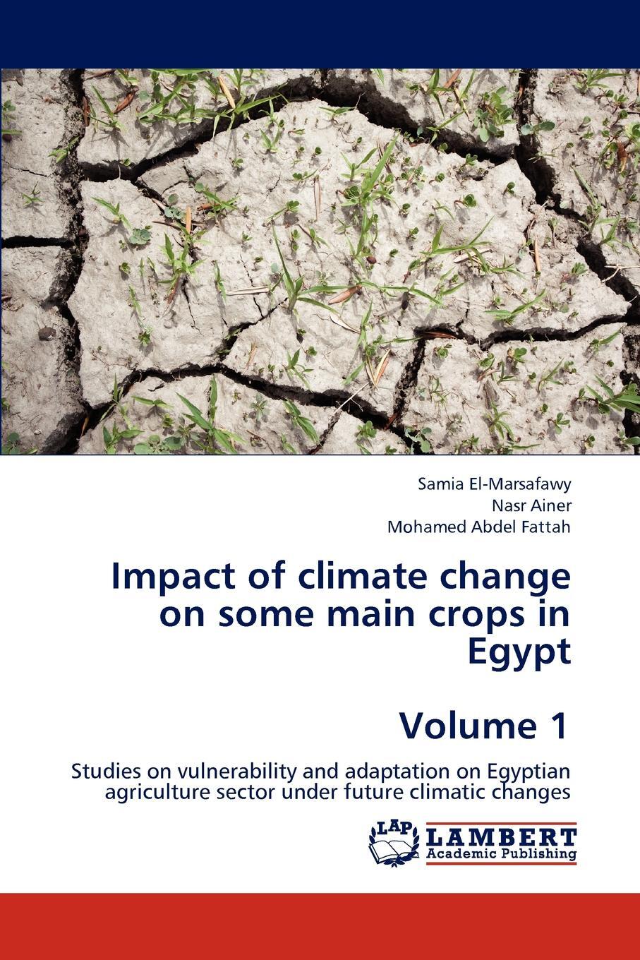 фото Impact of climate change on some main crops in Egypt Volume 1