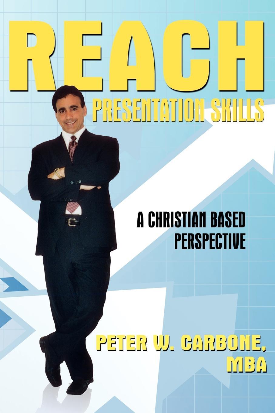 фото Reach Presentation Skills. A Christian Based Perspective