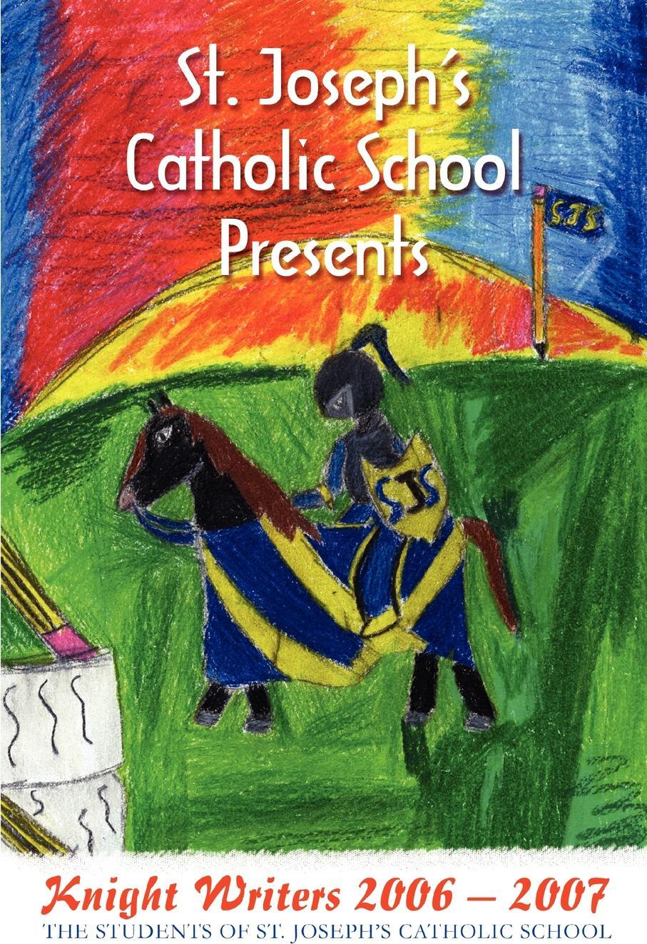 фото St. Joseph's Catholic School Presents. Knight Writers 2006 - 2007