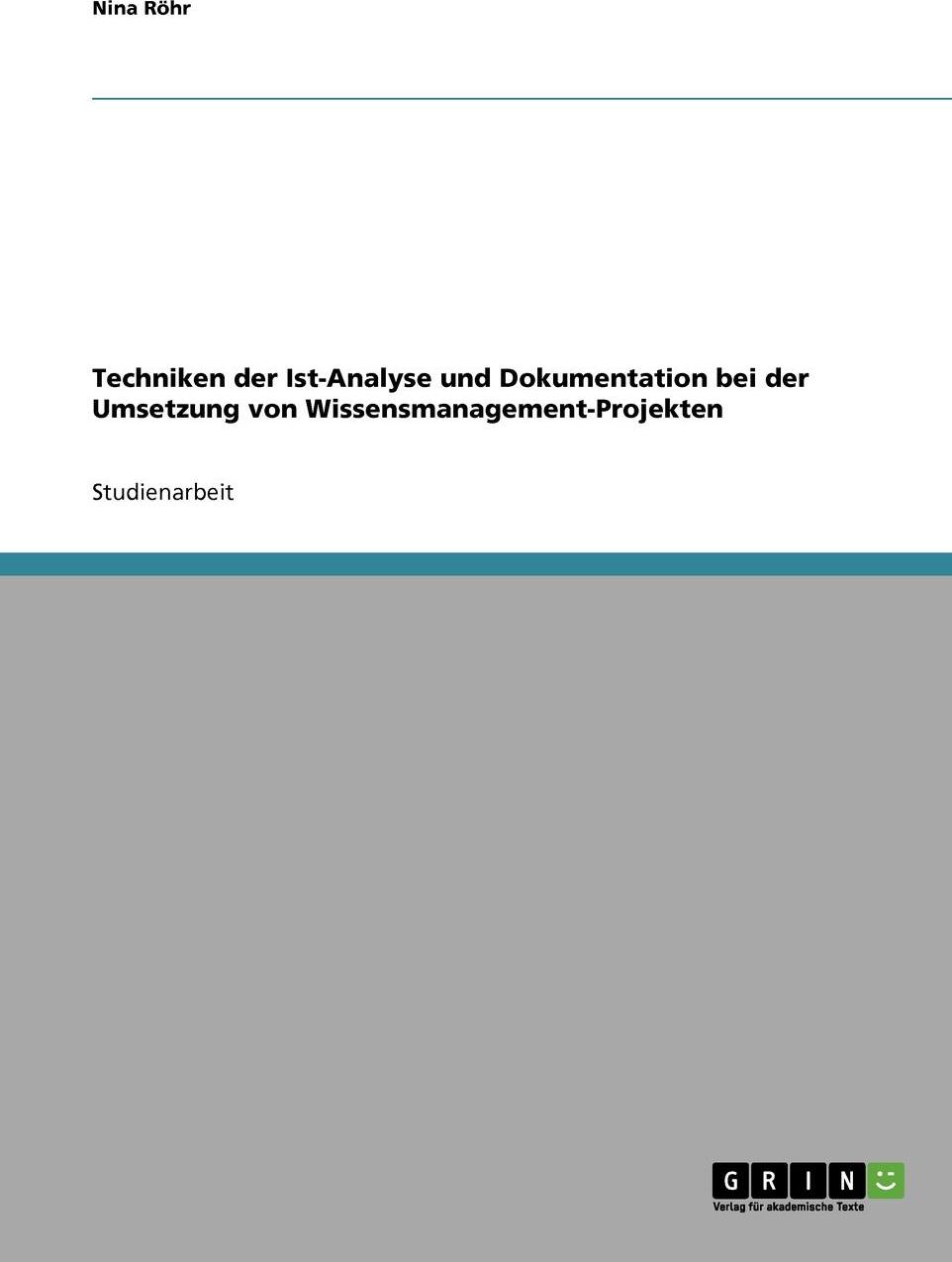 фото Techniken der Ist-Analyse und Dokumentation bei der Umsetzung von Wissensmanagement-Projekten