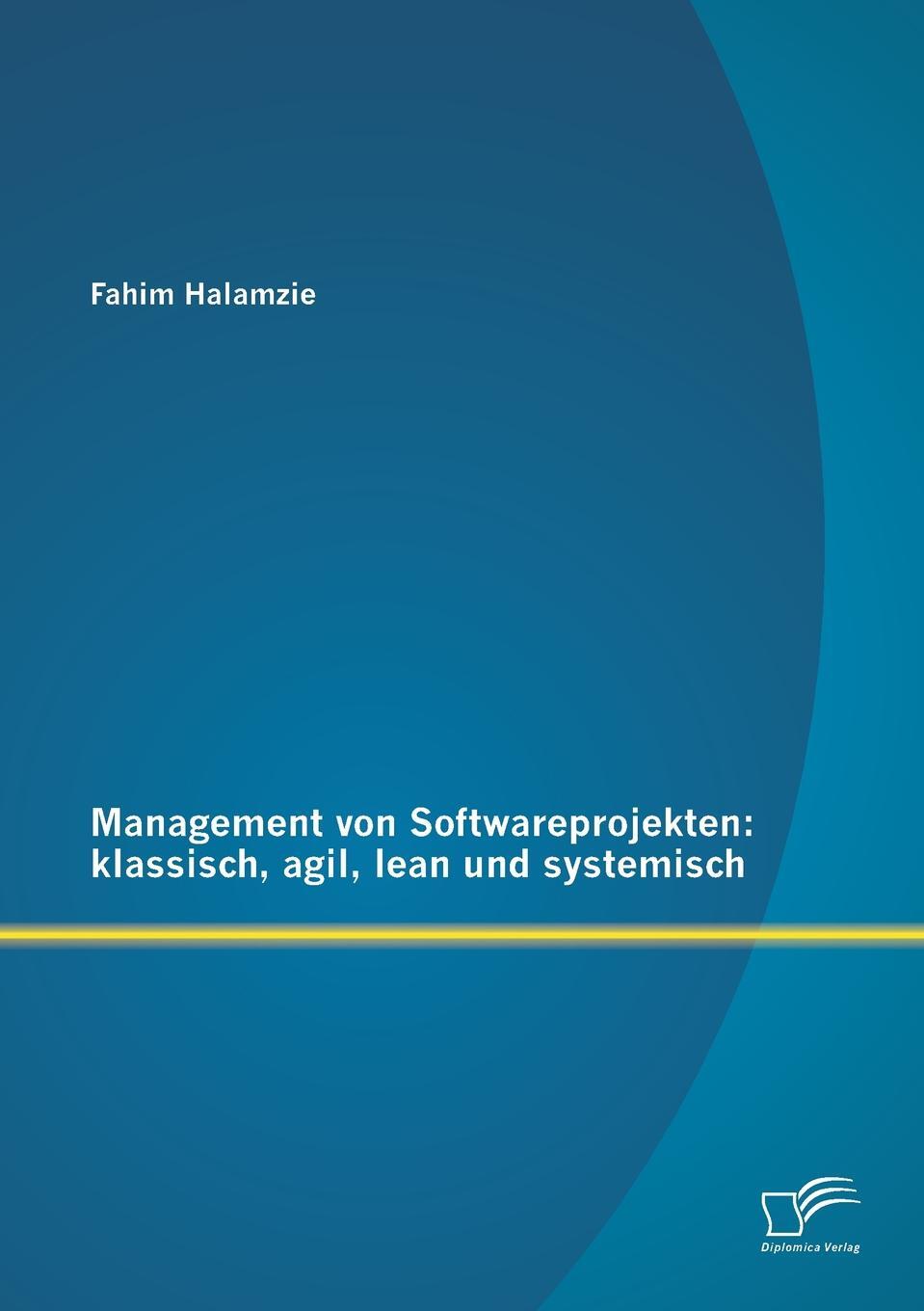 фото Management Von Softwareprojekten. Klassisch, Agil, Lean Und Systemisch