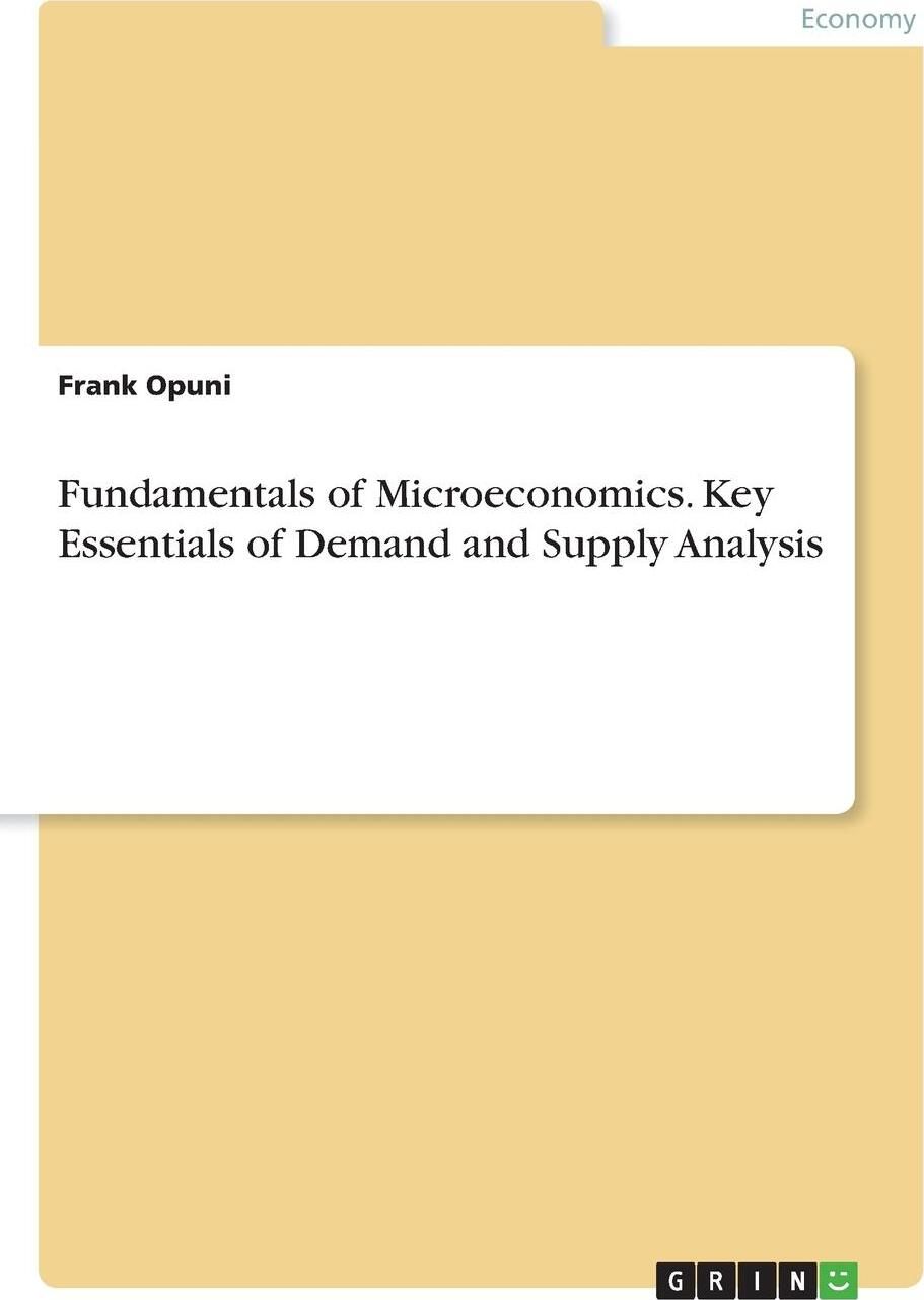 фото Fundamentals of Microeconomics. Key Essentials of Demand and Supply Analysis