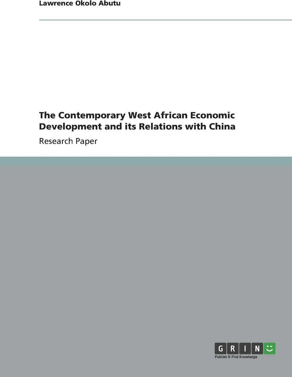 фото The Contemporary West African Economic Development and its Relations with China