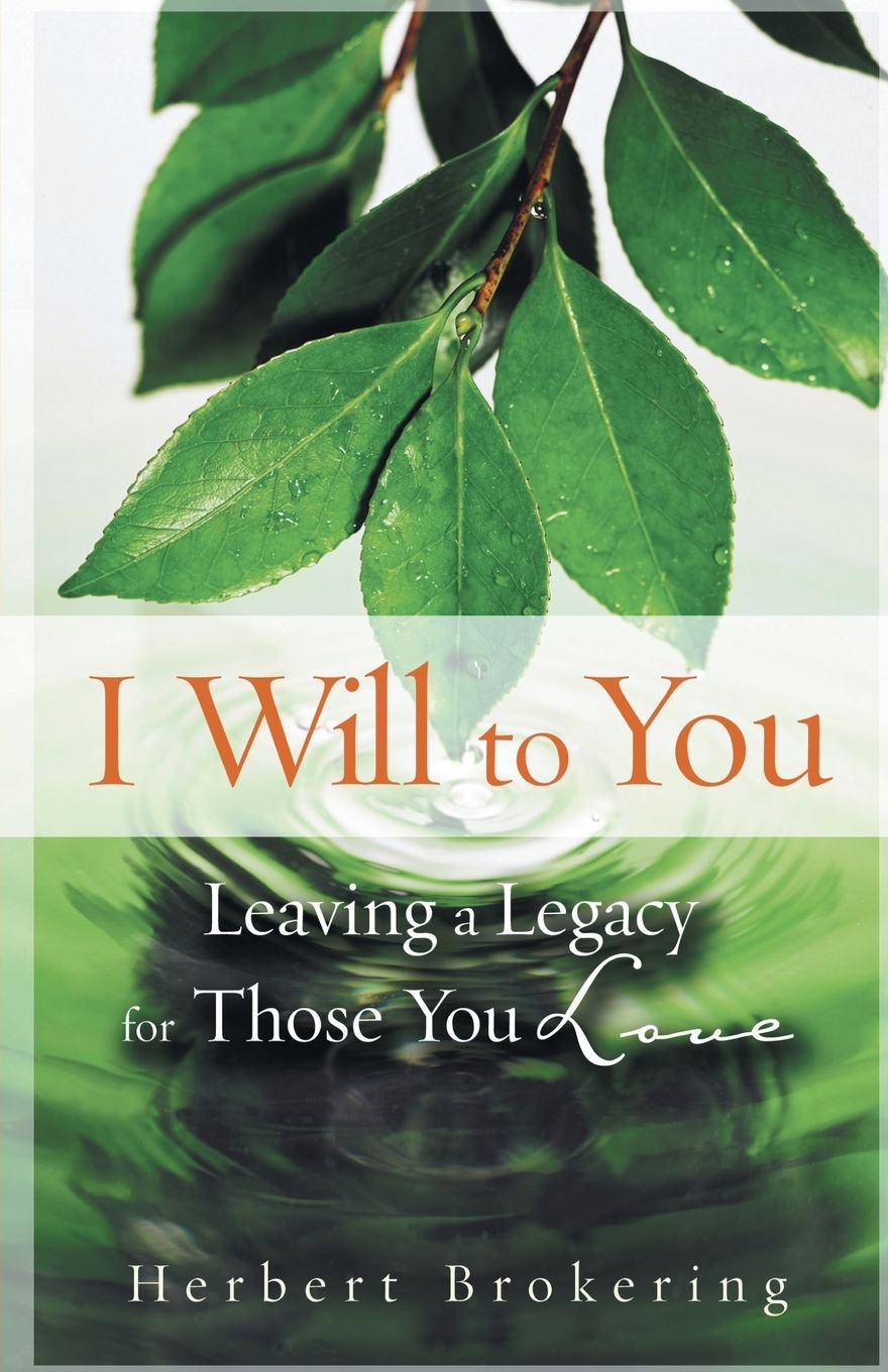 фото I Will to You. Leaving a Legacy for Those You Love