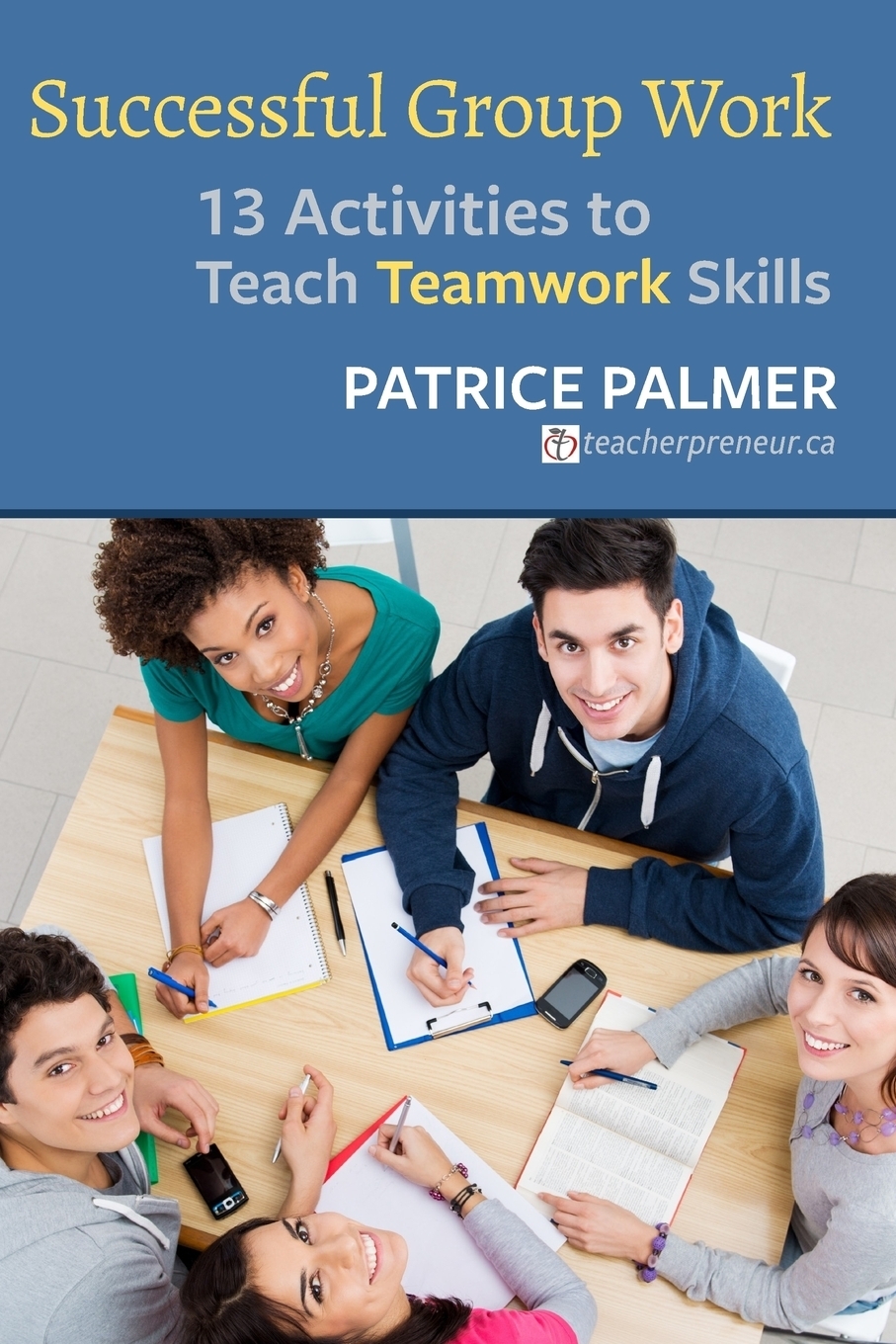 фото Successful Group Work. 13 Activities to Teach Teamwork Skills