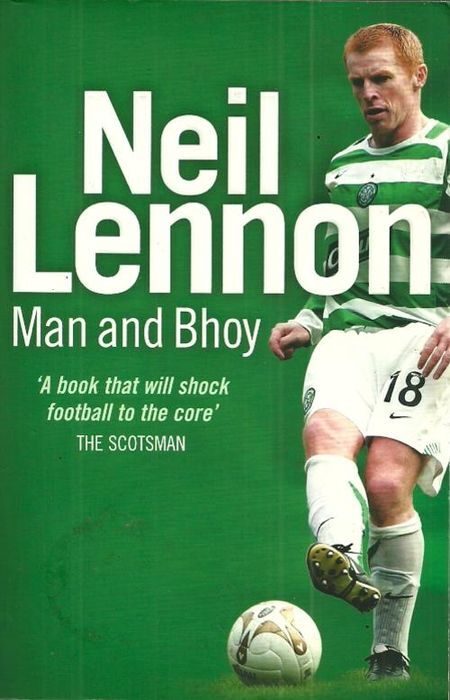 Neil Lennon: Man and Bhoy | Lennon Neil