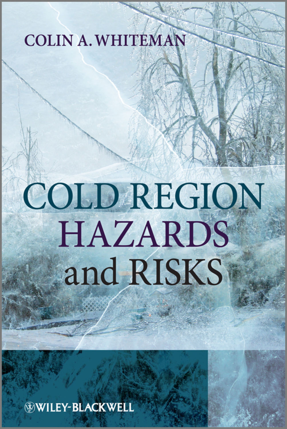 Cold Region Hazards and risks. Cold book