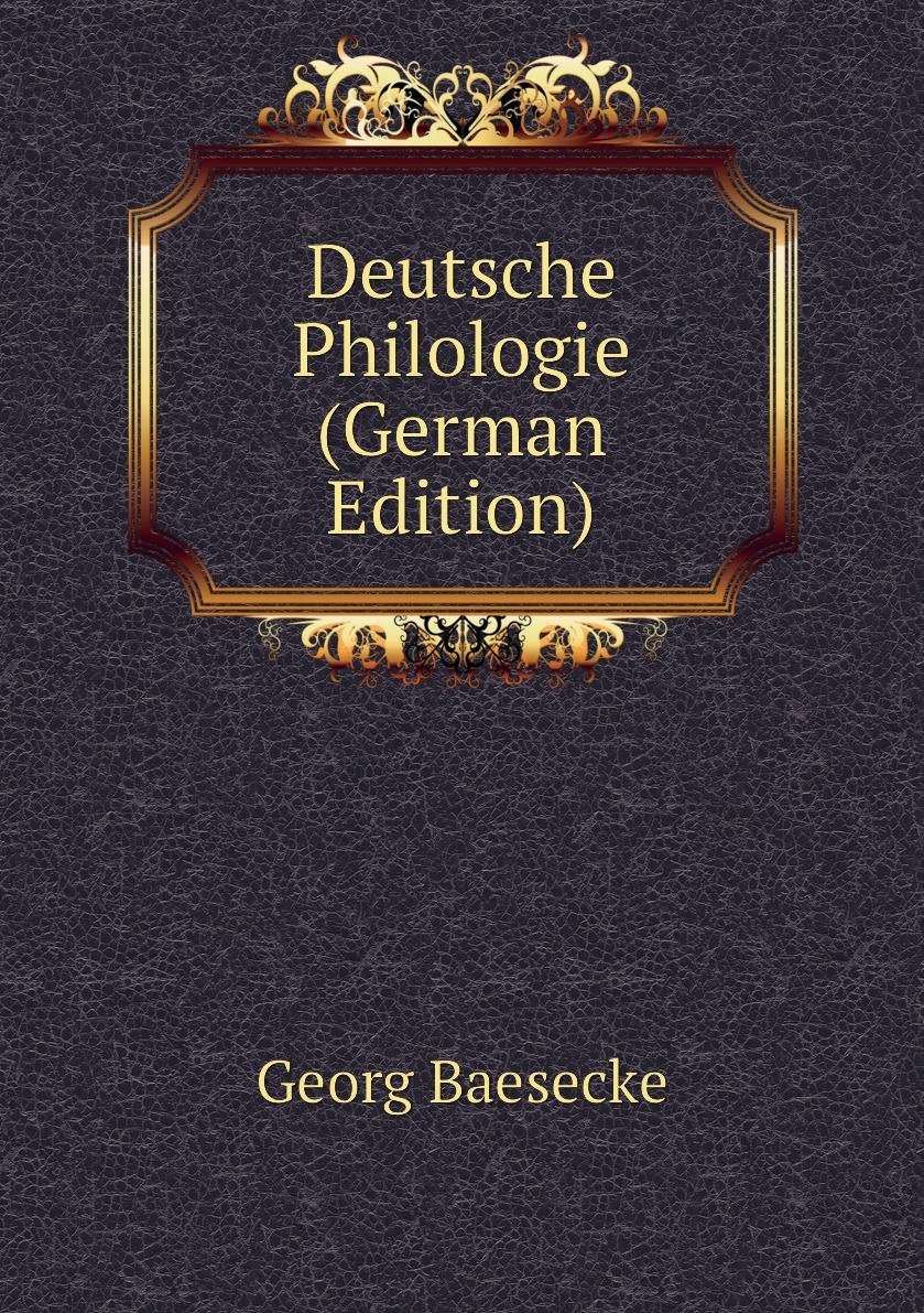 Deutsche Philologie (German Edition) - купить с доставкой по