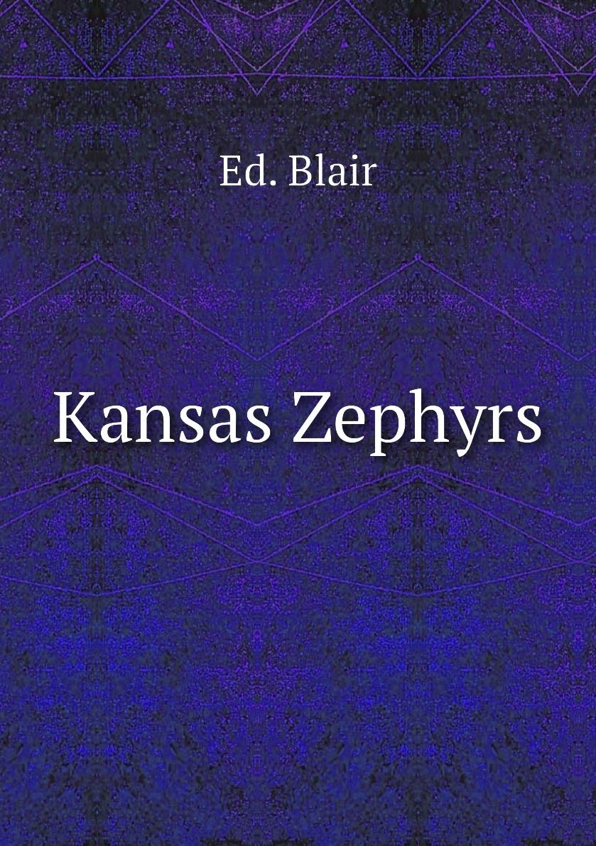 Книга "Kansas Zephyrs" купить книгу ISBN 9785881114503 с быстрой
