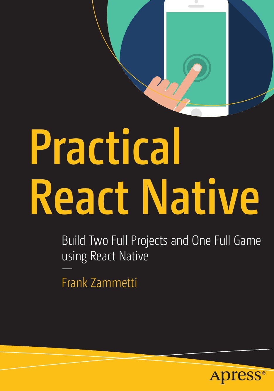 Practical React Native. Build Two Full Projects and One Full Game using React  Native - купить с доставкой по выгодным ценам в интернет-магазине OZON  (214809818)