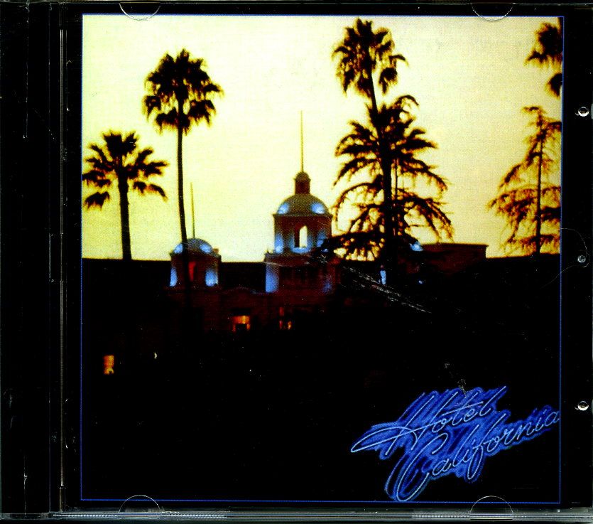 EAGLES - Hotel California   1976 г