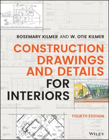 Construction Drawings and Details for Interiors | Kilmer Rosemary, Kilmer W. Otie | Электронная книга