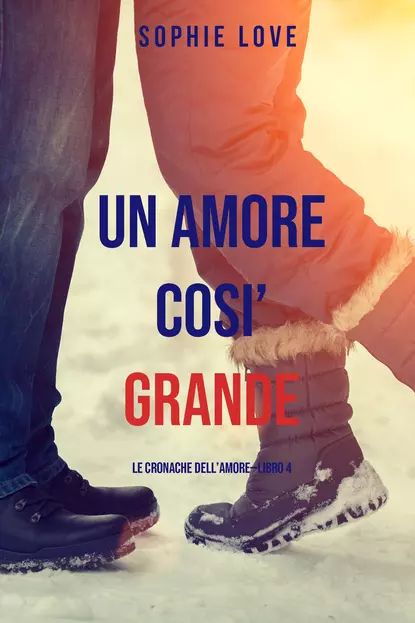 Una Amore Cosi Grande | Лав Софи | Электронная книга