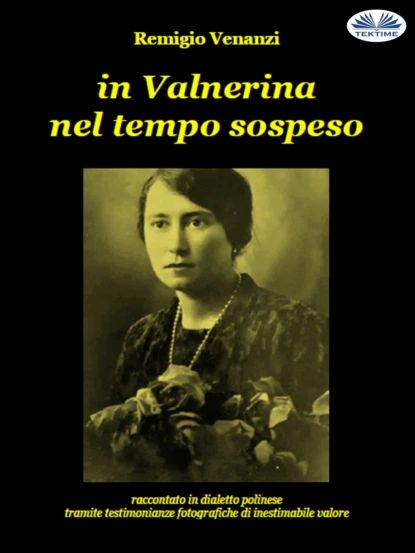 In Valnerina Nel Tempo Sospeso | Venanzi Remigio | Электронная книга