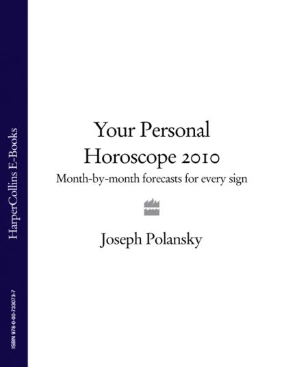 Your Personal Horoscope 2010:...