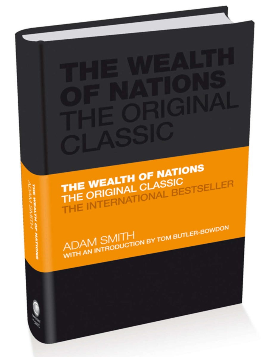 The Wealth of Nations. The Economics Classic - A Selected Edition for the Contemporary Reader | Смит #1