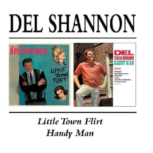 Город флирта. Del Shannon - little Town flirt.