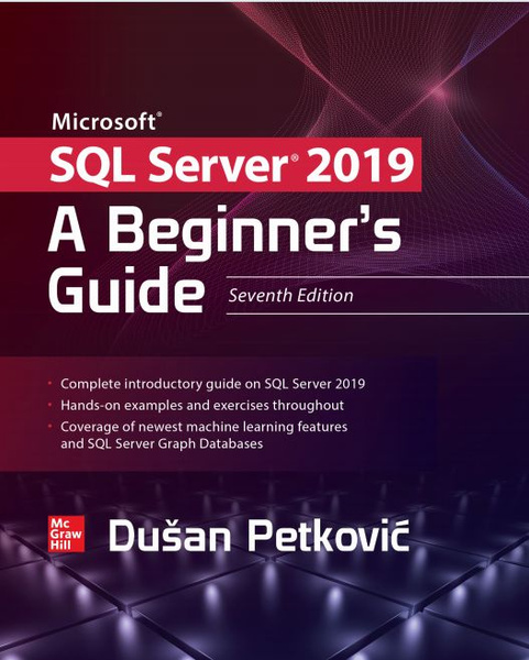 Microsoft SQL Server 2019 A Beginners Guide, Seventh Ed купить на OZON ...
