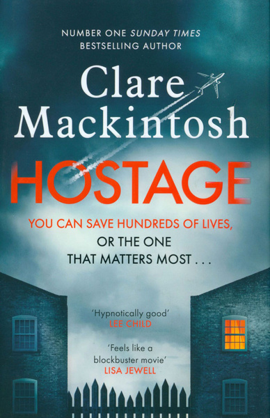 Hostage / Mackintosh Clare / Книга на Английском / Макинтош Клер ...