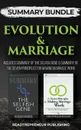 Summary Bundle. Evolution & Marriage . Readtrepreneur Publishing: Includes Summary of The Selfish Gene & Summary of The Seven Principles for Making Marriage Work - Readtrepreneur Publishing