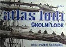 Atlas lodi - Evzen Sknouril