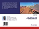 Coal Handling and Equipment Selection - Richard K. Muthui,Bernard K. Rop and M. Kabugu