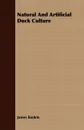 Natural and Artificial Duck Culture - James Rankin