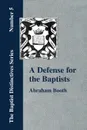 A Defense For The Baptists - Abraham Booth