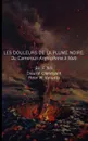 Les douleurs de la plume noire. du Cameroon anglophone a Haiti - Bill F. Ndi, Dieurat Clervoyant, Peter W. Vankunta