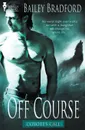 Coyote's Call. Off Course - Bailey Bradford