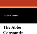 The Abbe Constantin - Ludovic Halevy