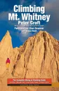 Climbing Mt. Whitney - Peter Croft, Wynne Benti, Glen Dawson