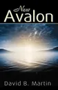 New Avalon - David B Martin