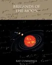 Brigands of the Moon - Ray Cummings