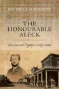 The Honourable Aleck - Ian Bruce Robertson