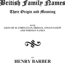 British Family Names--Their Origin and Meaning . . . - Barber