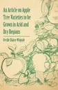 An Article on Apple Tree Varieties to Be Grown in Arid and Dry Regions - Orville Blaine Whipple