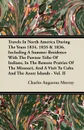 Travels In North America During The Years 1834, 1835 & 1836, Including A Summer Residence With The Pawnee Tribe Of Indians, In The Remote Prairies Of The Missouri, And A Visit To Cuba And The Azore Islands - Vol. II - Charles Augustus Murray