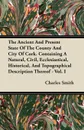 The Ancient And Present State Of The County And City Of Cork. Containing A Natural, Civil, Ecclesiastical, Historical, And Topographical Description Thereof - Vol. I - Charles Smith